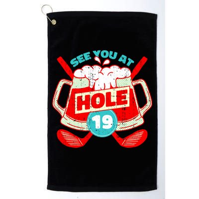 See You At Hole 19 Funny Golfer Golf Golfing Golf Towel