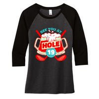 See You At Hole 19 Funny Golfer Golf Golfing Women's Tri-Blend 3/4-Sleeve Raglan Shirt