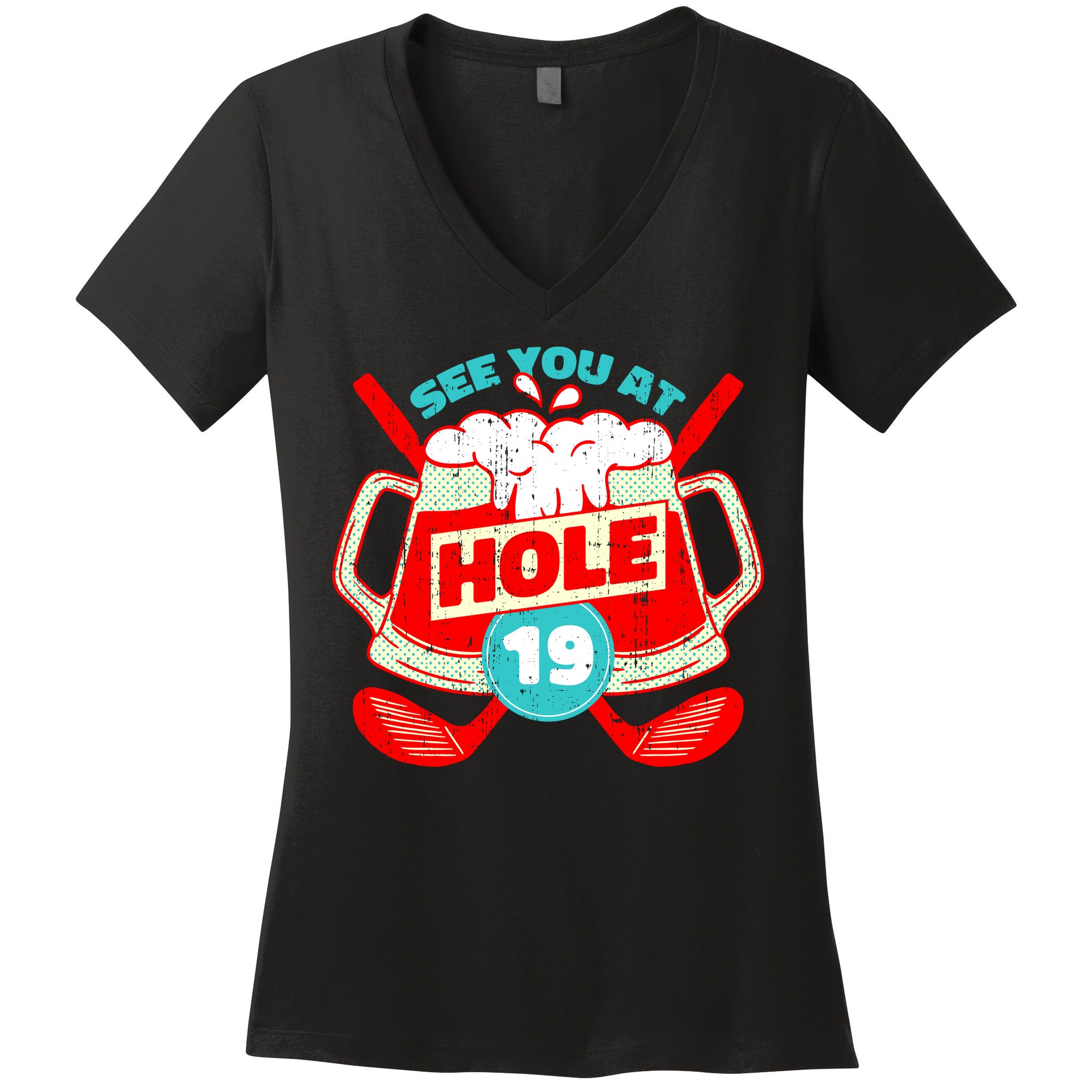 See You At Hole 19 Funny Golfer Golf Golfing Women's V-Neck T-Shirt