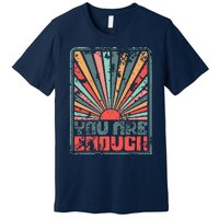 Sunkissed You Are Enough Positivity Premium T-Shirt