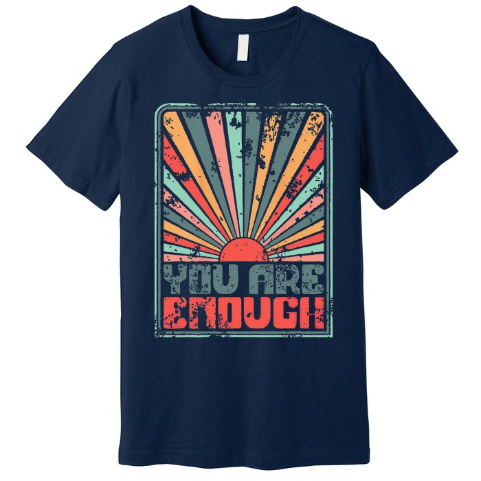 Sunkissed You Are Enough Positivity Premium T-Shirt