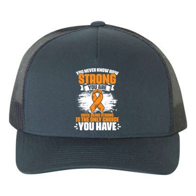 Strong You Are Ms Awareness Multiple Sclerosis Survivor Gift Yupoong Adult 5-Panel Trucker Hat