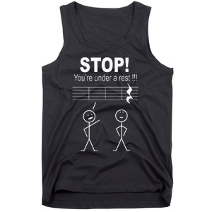 Stop You Are Under A Rest Funny Musician Gifts Tank Top