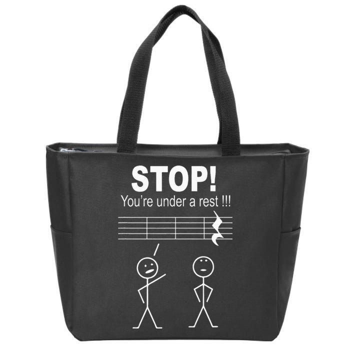 Stop You Are Under A Rest Funny Musician Gifts Zip Tote Bag