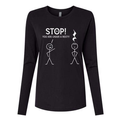 Stop You Are Under A Rest Funny Musician Music Teacher Womens Cotton Relaxed Long Sleeve T-Shirt