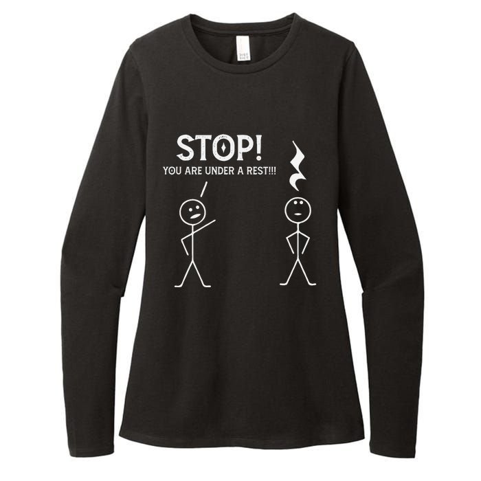 Stop You Are Under A Rest Funny Musician Music Teacher Womens CVC Long Sleeve Shirt