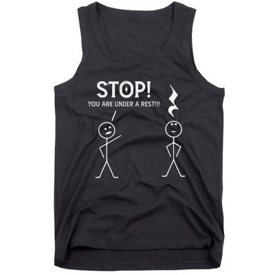 Stop You Are Under A Rest Funny Musician Music Teacher Tank Top