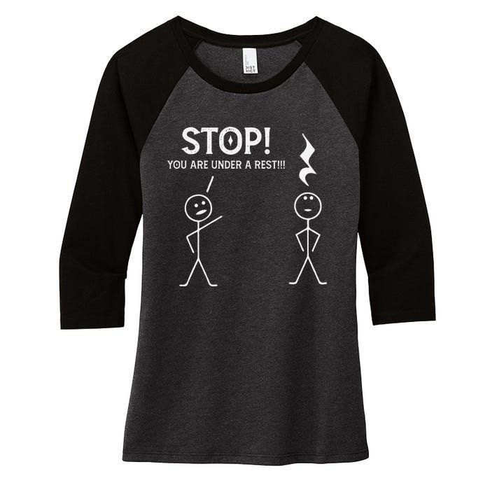 Stop You Are Under A Rest Funny Musician Music Teacher Women's Tri-Blend 3/4-Sleeve Raglan Shirt