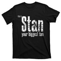 Stan Your Biggest Fan T-Shirt