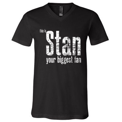 Stan Your Biggest Fan V-Neck T-Shirt