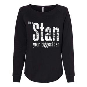 Stan Your Biggest Fan Womens California Wash Sweatshirt