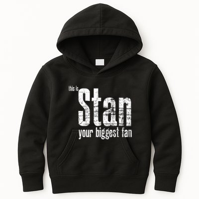 Stan Your Biggest Fan Kids Hoodie