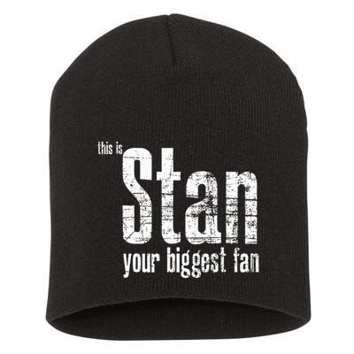 Stan Your Biggest Fan Short Acrylic Beanie