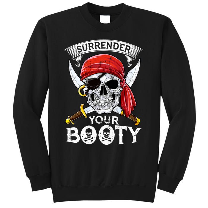 Surrender Your Booty Pirate Skull Funny Jolly Roger Sweatshirt