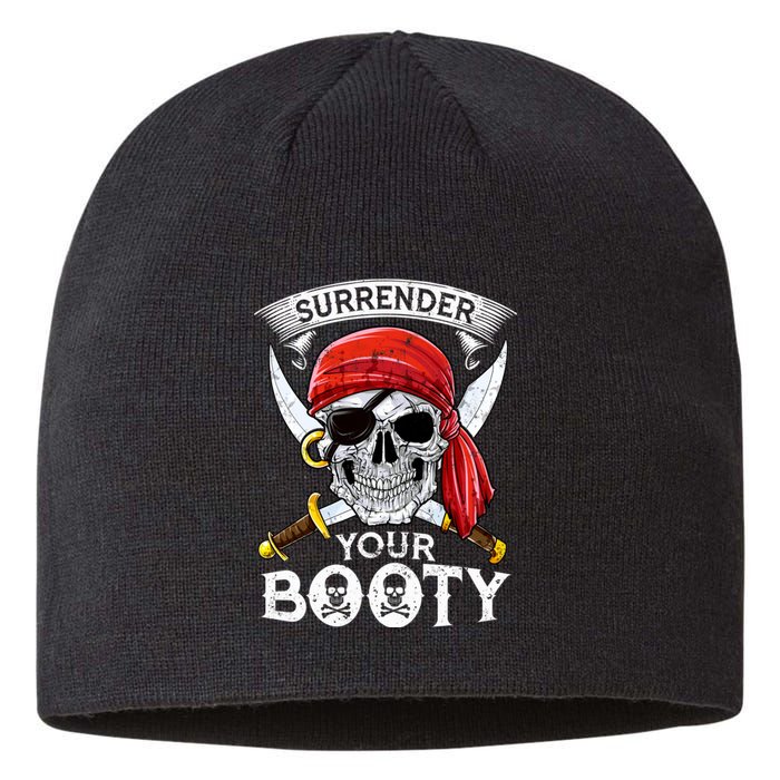 Surrender Your Booty Pirate Skull Funny Jolly Roger Sustainable Beanie