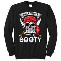 Surrender Your Booty Pirate Skull Funny Jolly Roger Tall Sweatshirt