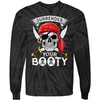 Surrender Your Booty Pirate Skull Funny Jolly Roger Tie-Dye Long Sleeve Shirt