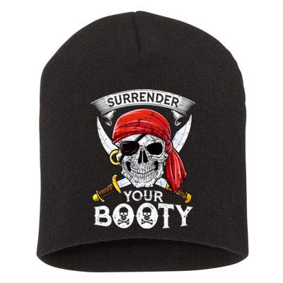 Surrender Your Booty Pirate Skull Funny Jolly Roger Short Acrylic Beanie