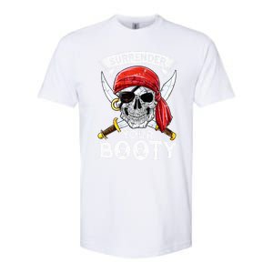 Surrender Your Booty Pirate Skull Funny Jolly Roger Softstyle CVC T-Shirt