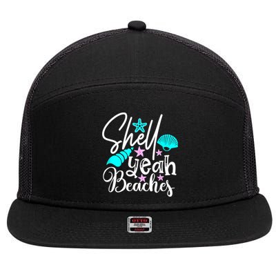 Shell Yeah Beaches Funny Beach Lover Beachcomber Shelling 7 Panel Mesh Trucker Snapback Hat