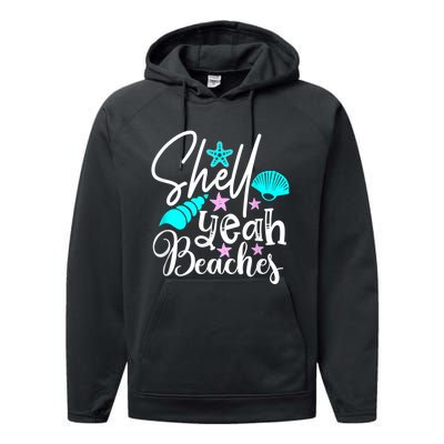 Shell Yeah Beaches Funny Beach Lover Beachcomber Shelling Performance Fleece Hoodie