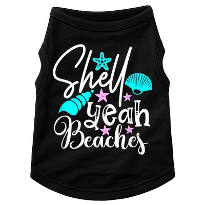 Shell Yeah Beaches Funny Beach Lover Beachcomber Shelling Doggie Tank