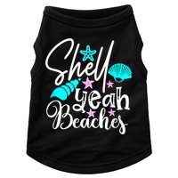 Shell Yeah Beaches Funny Beach Lover Beachcomber Shelling Doggie Tank