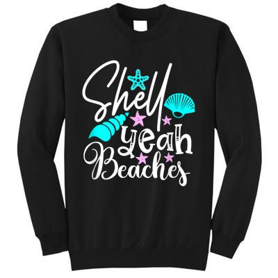 Shell Yeah Beaches Funny Beach Lover Beachcomber Shelling Sweatshirt