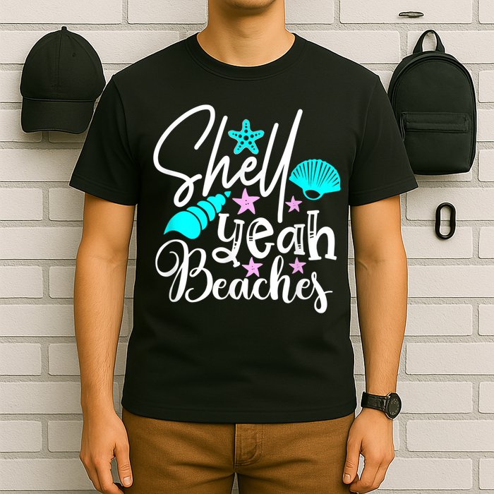 Shell Yeah Beaches Funny Beach Lover Beachcomber Shelling T-Shirt