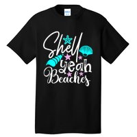 Shell Yeah Beaches Funny Beach Lover Beachcomber Shelling Tall T-Shirt