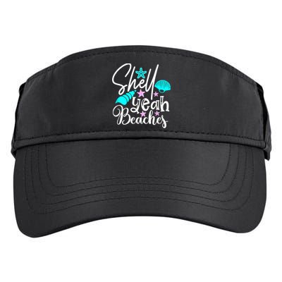 Shell Yeah Beaches Funny Beach Lover Beachcomber Shelling Adult Drive Performance Visor