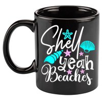 Shell Yeah Beaches Funny Beach Lover Beachcomber Shelling 11oz C Handle Ceramic Mug