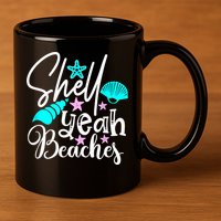 Shell Yeah Beaches Funny Beach Lover Beachcomber Shelling 11oz C Handle Ceramic Mug