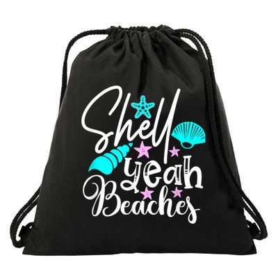 Shell Yeah Beaches Funny Beach Lover Beachcomber Shelling Drawstring Bag