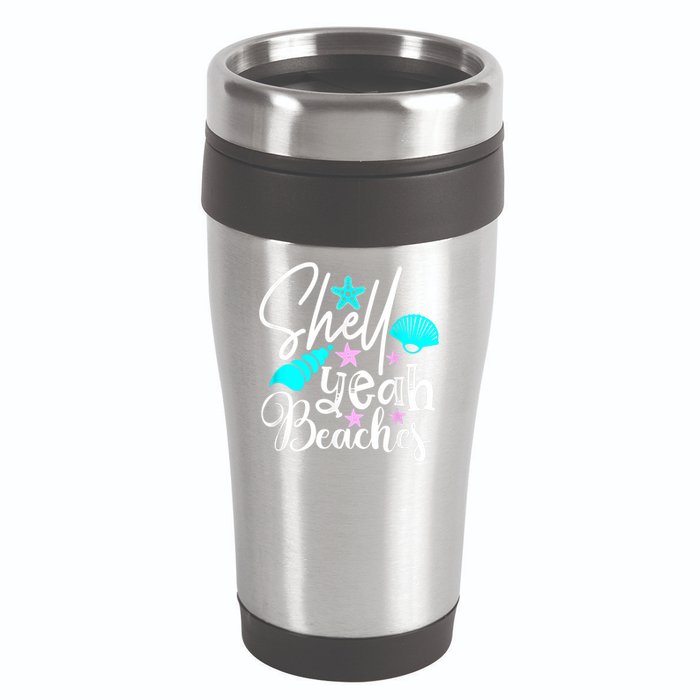 Shell Yeah Beaches Funny Beach Lover Beachcomber Shelling 16oz Travel Tumbler
