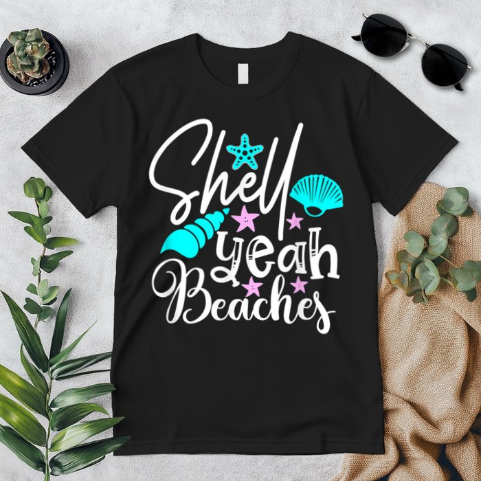 Shell Yeah Beaches Funny Beach Lover Beachcomber Shelling Premium T-Shirt
