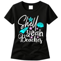Shell Yeah Beaches Funny Beach Lover Beachcomber Shelling Womens T-Shirt