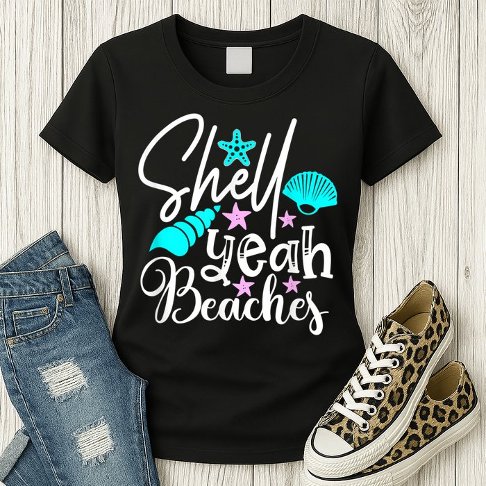 Shell Yeah Beaches Funny Beach Lover Beachcomber Shelling Womens T-Shirt