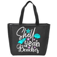 Shell Yeah Beaches Funny Beach Lover Beachcomber Shelling Zip Tote Bag