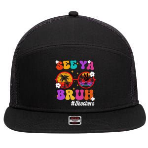 See Ya Bruh Hello Summer Funny Last Day of School Teachers 7 Panel Mesh Trucker Snapback Hat