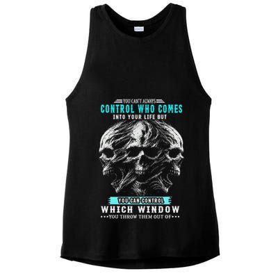 Skull You CanT Always Control Who Comes Into Your Life Ladies PosiCharge Tri-Blend Wicking Tank