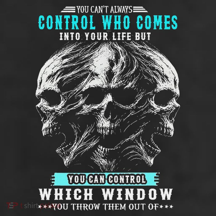 Skull You CanT Always Control Who Comes Into Your Life Cool Comfort Performance Bucket Hat