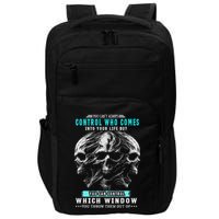 Skull You CanT Always Control Who Comes Into Your Life Impact Tech Backpack