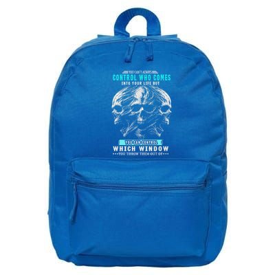 Skull You CanT Always Control Who Comes Into Your Life 16 in Basic Backpack