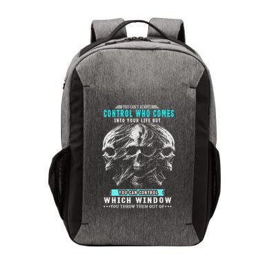 Skull You CanT Always Control Who Comes Into Your Life Vector Backpack