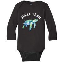 Shell Yeah Cute Tortoise Sea Turtle Lover Baby Long Sleeve Bodysuit