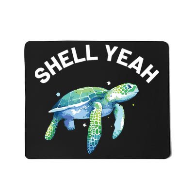 Shell Yeah Cute Tortoise Sea Turtle Lover Mousepad