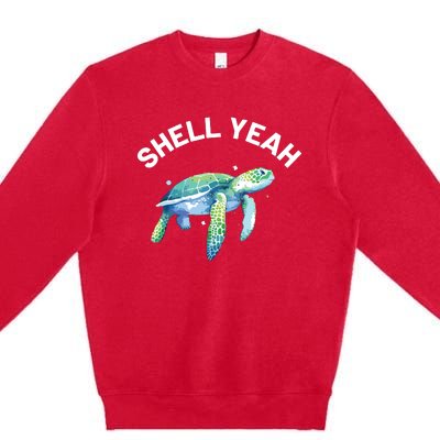 Shell Yeah Cute Tortoise Sea Turtle Lover Premium Crewneck Sweatshirt