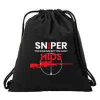 Sniper You Can Run But You Cant Hide Drawstring Bag