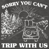 Sorry You Can't Trip With Us Vector Backpack
